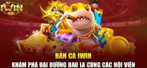 bắn cá iwin